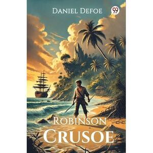 Robinson Crusoe -- Daniel Defoe